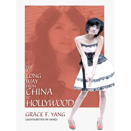 It’S a Long Way from China to Hollywood - eBook (Best Way To Call China From Us)