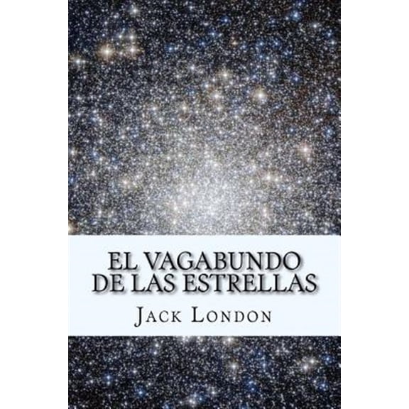 Pre-Owned El Vagabundo de las Estrellas (Spanish) Edition (Paperback) by Jack London