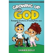 Growing Up with God : Everyday Adventures of Hearing God's Voice (Hardcover)
