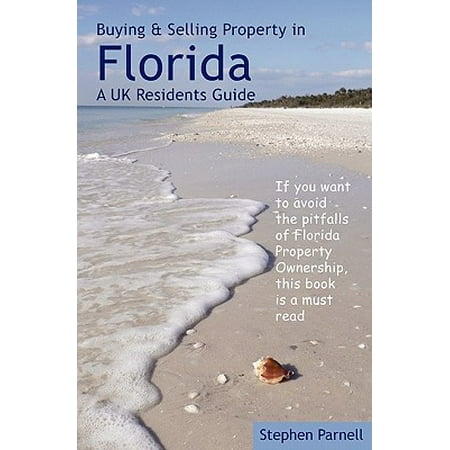 Buying & Selling Property in Florida : A UK Residents (Best Selling Crisps Uk)