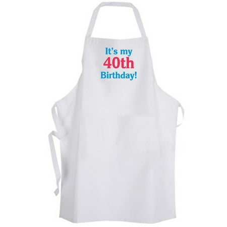 Aprons365 - It's my 40th Birthday! Apron - Celebrate Happy Party Forty (Best Way To Celebrate 40th Birthday)