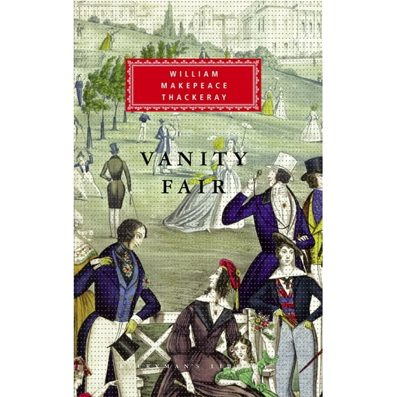 Everyman's Library Classics Vanity Fair: Introduction by Catherine Peters, (Hardcover)