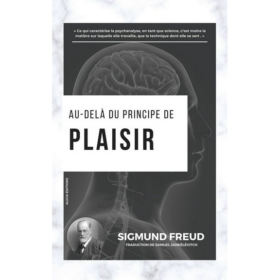 Au-delÃ  du principe de plaisir, (Hardcover)