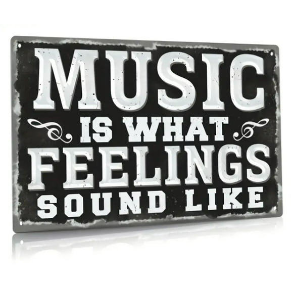 Wall Decor Office Dorm Den Humor Personality Vintage Retro Tin Sign - Music is What Feelings Sounds Like