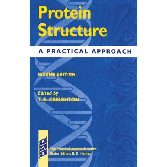 Practical Approach Protein Structure - A Practial Approach 2nd Edition, Book 174, (Paperback)