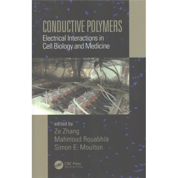 Pre-Owned Materials Science and Engineering: Conductive Polymers: Electrical Interactions in Cell Biology and Medicine (Hardcover)