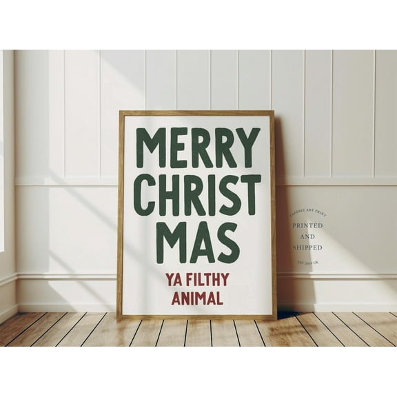YaHaku Merry Christmas Ya Filthy Animal | Holiday Wall Art | Festive Home Decor | Unframed