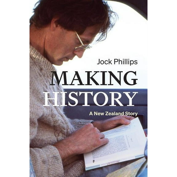 Making History : A New Zealand Story (Paperback)