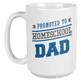 thumbnail image 1 of Promoted to Homeschool Dad Funny Coffee & Tea Mug for Daddy Husband & Men (15oz), 1 of 3