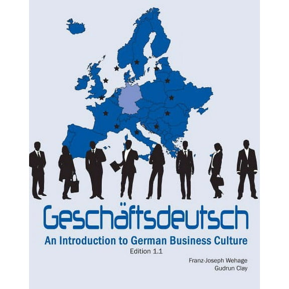 Geschäftsdeutsch : An Introduction to German Business Culture (Paperback)