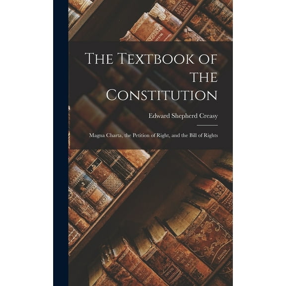 The Textbook of the Constitution, (Hardcover)