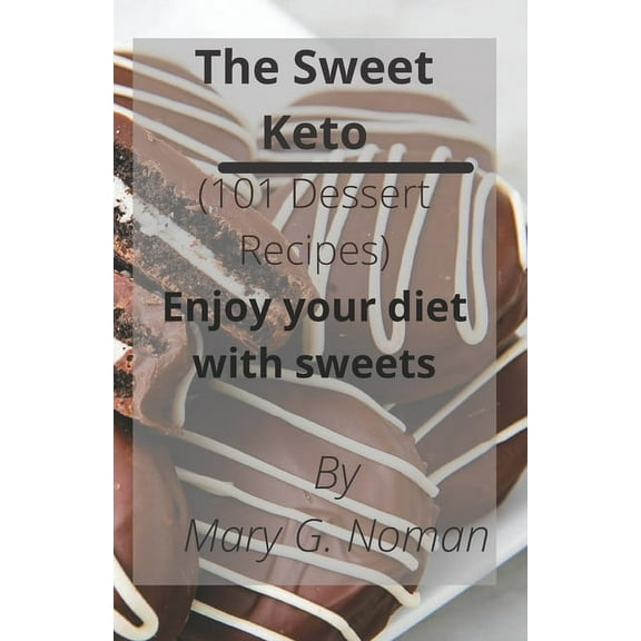 The Sweet Keto (Paperback)