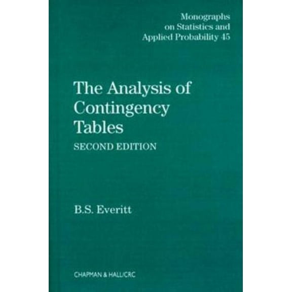 CRC Monographs on Statistics & Applied P The Analysis of Contingency Tables, Book 45, (Hardcover)