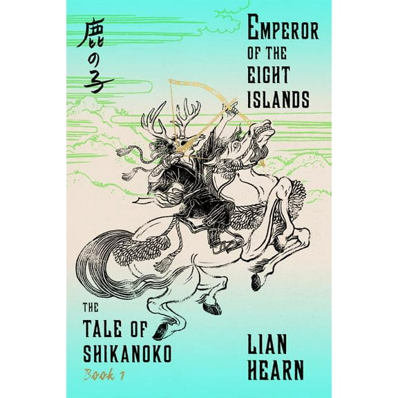 Tale of Shikanoko Emperor of the Eight Islands, Book 1, (Paperback)