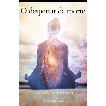 O despertar da morte: Os sete mentores (Paperback)