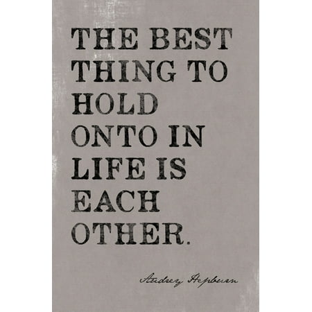 The Best Thing To Hold Onto, poster print