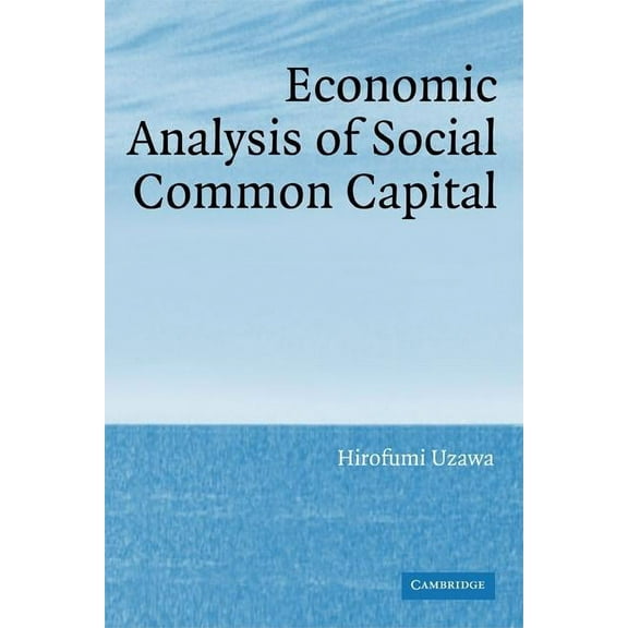 Economic Analysis of Social Common Capital, (Paperback)