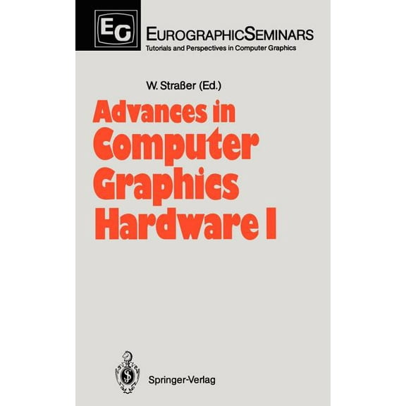 Focus on Computer Graphics Advances in Computer Graphics Hardware I, (Hardcover)