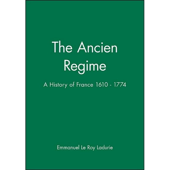 History of France The Ancien Regime, Book 1, (Paperback)