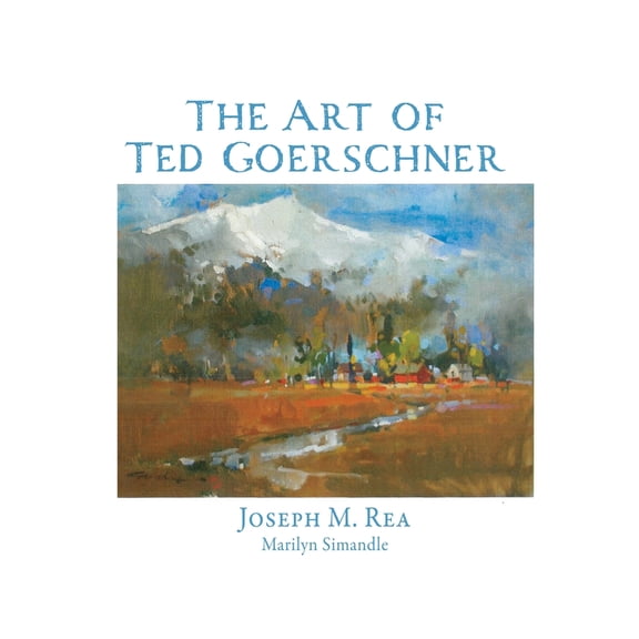 The Art of Ted Goerschner, (Paperback)