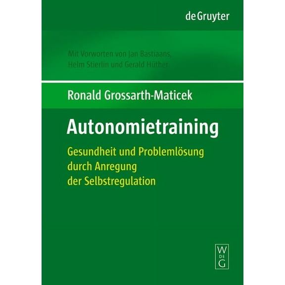 Autonomietraining: Gesundheit Und ProblemlÃ¶sung Durch Anregung Der Selbstregulation, (Hardcover)