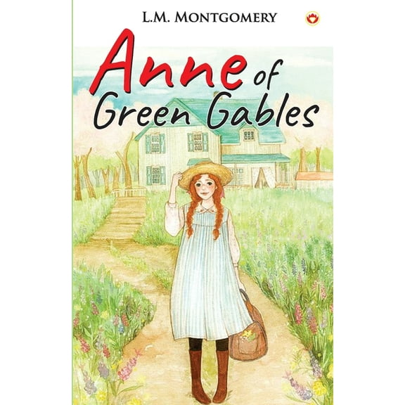 Anne of Green Gables, (Paperback)