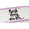 Best Day Ever Edible Extra Large 8 x 10 Cake Decoration Topper Image