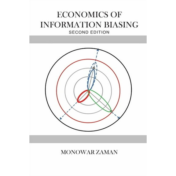 Economics of Information Biasing, (Paperback)