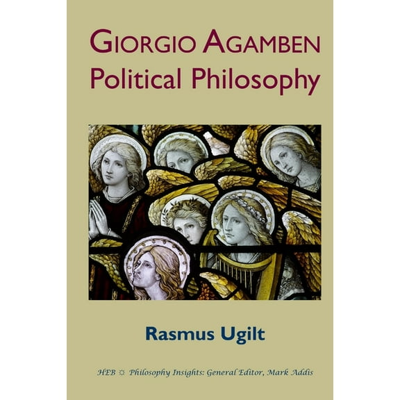Giorgio Agamben: Political Philosophy (Paperback)