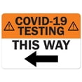 thumbnail image 1 of SignMission OS-NS-D-2436-25557 Signe de Sécurité Publique - Covid-19 Testing This Way Left Arrow, 1 of 1