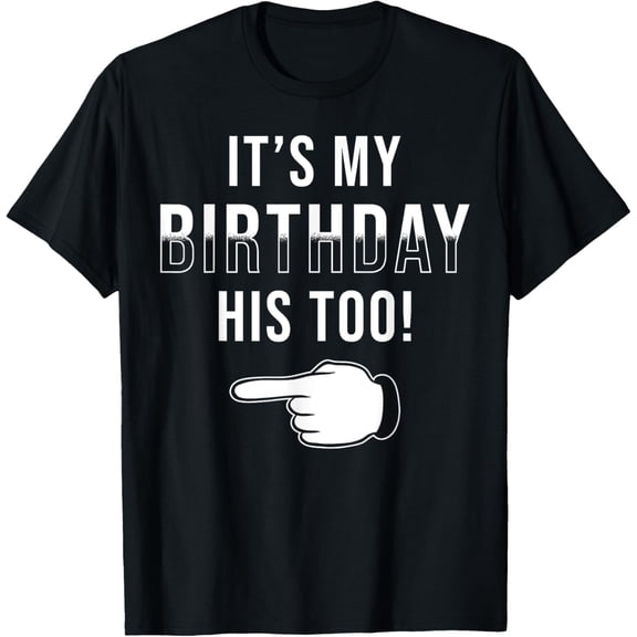 Playful Comfort Tee - Twin Birthday Design It′s my Birthday His Too Twin Birthday T-Shirt