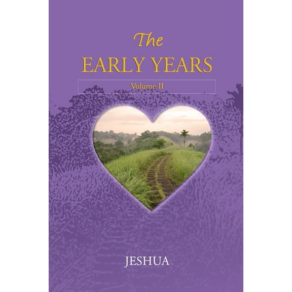 The Early Years: Volume II, (Paperback)