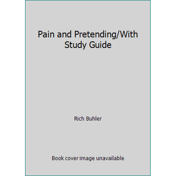 Pre-Owned Pain and Pretending/With Study Guide (Paperback) 0840732058 9780840732057