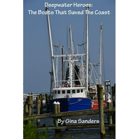 - Deepwater Heroes: The Boats That Saved the Coast - eBook