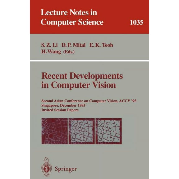 Lecture Notes in Computer Science Recent Developments in Computer Vision: Second Asian Conference on Computer Vision, Accv `95, Singapore, December 5-8, 1, Book 1035, (Paperback)