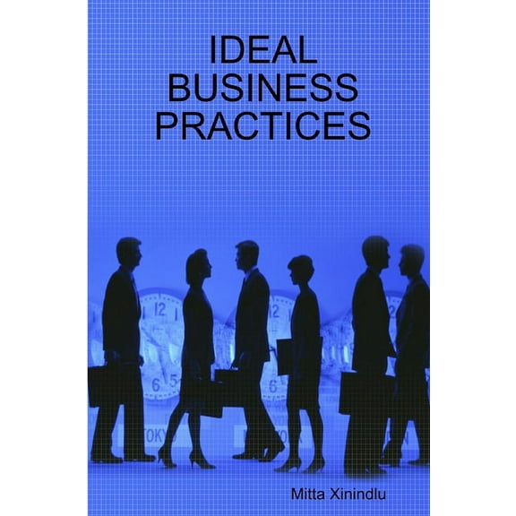Ideal Business Practices, (Paperback)