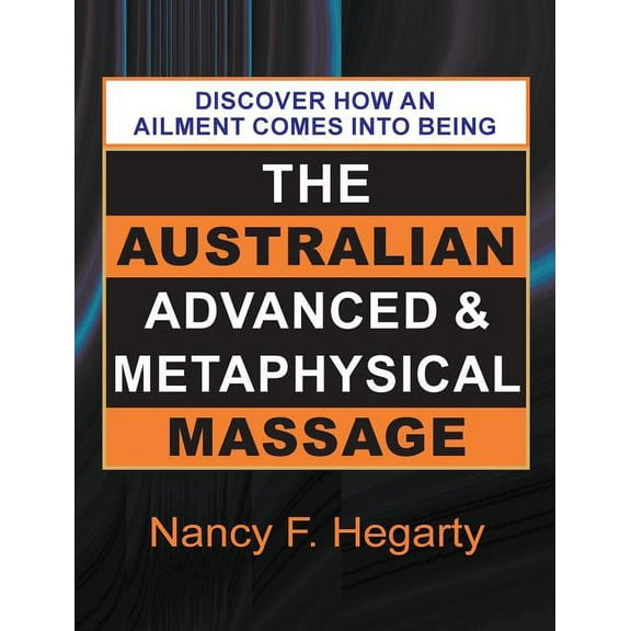 The Australian Advanced & Metaphysical Massage, (Hardcover)