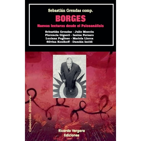 Borges: Nuevas lecturas desde el psicoanÃ¡lisis, (Paperback)