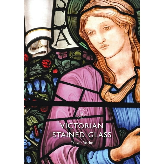 Shire Library: Victorian Stained Glass (Paperback)
