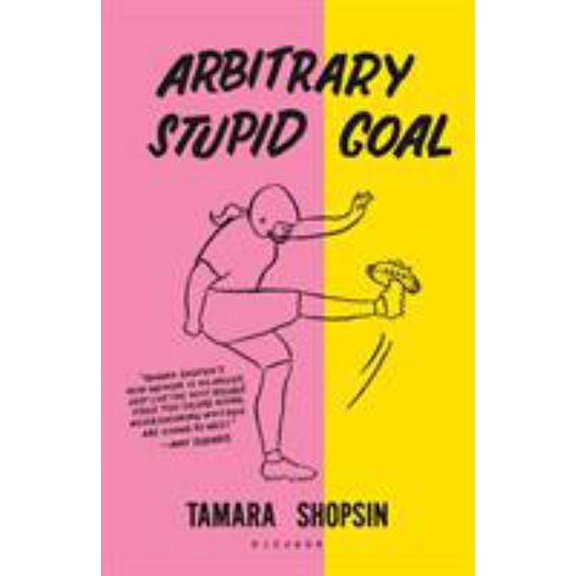 Pre-Owned Arbitrary Stupid Goal (Paperback) 125018391X 9781250183910
