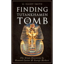 Finding Tutankhamen and His Tomb - The Great Discovery by Howard Carter & George Herbert, (Hardcover)