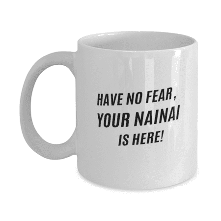 

Funny NaiNai Coffee Mug - NaiNai Coffee Cup - 11oz white