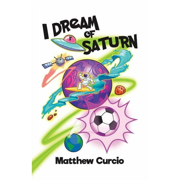 I Dream of Saturn (Paperback)