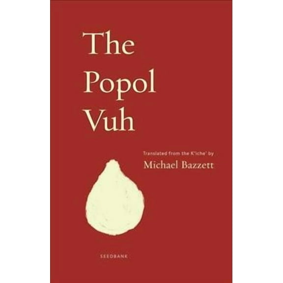 Seedbank: The Popol Vuh (Series #1) (Paperback)