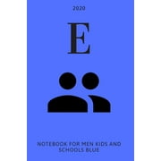 E : Notebook for men, kids and schools, blue (Paperback)