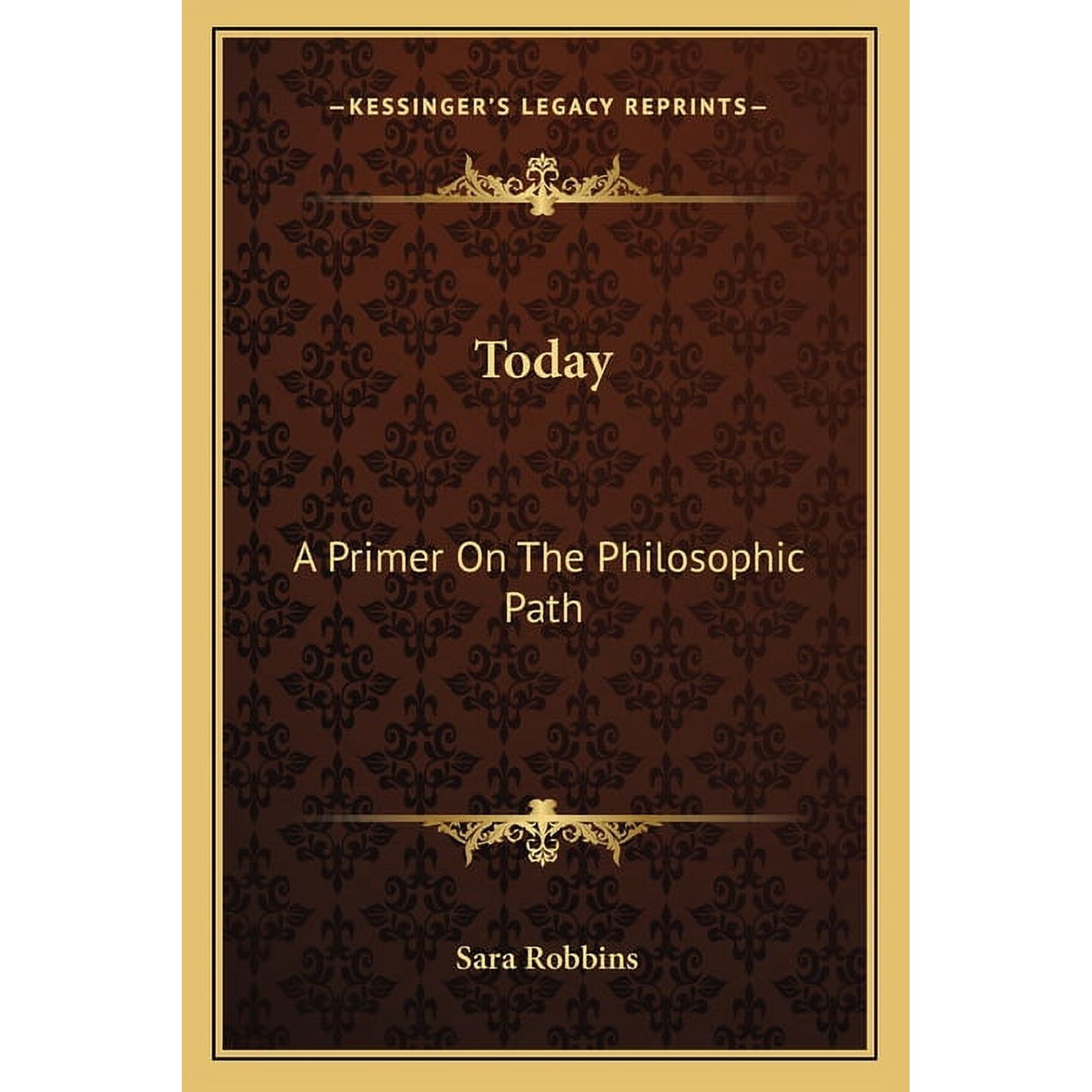 Today: A Primer On The Philosophic Path (Paperback)