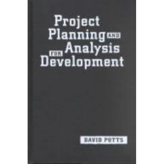 Pre-Owned Project Planning and Analysis for Development (Paperback) 1555876560 9781555876562