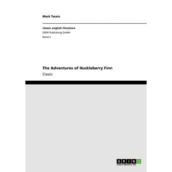 The Adventures of Huckleberry Finn, (Paperback)