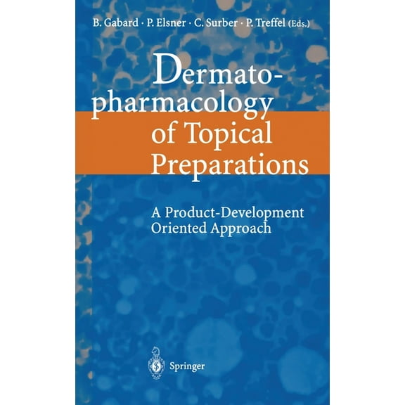 Dermatopharmacology of Topical Preparations: A Product Development-Oriented Approach, (Hardcover)