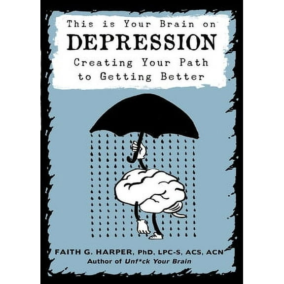 5-Minute Therapy: This Is Your Brain on Depression: Creating Your Path to Getting Better (Paperback)